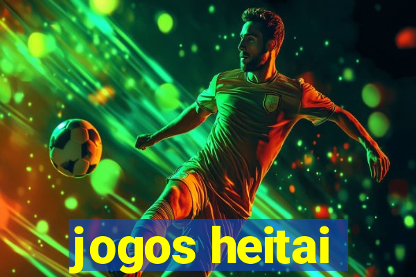 jogos heitai